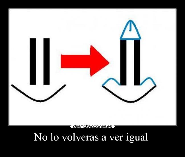 carteles volveras ver igual desmotivaciones