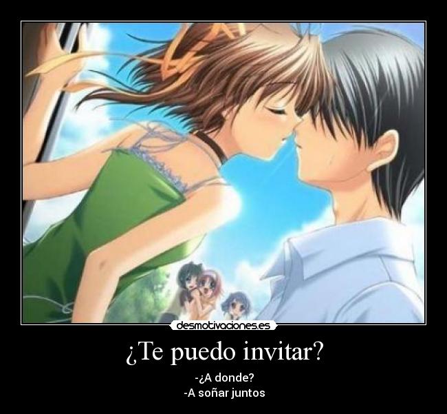¿Te puedo invitar? -