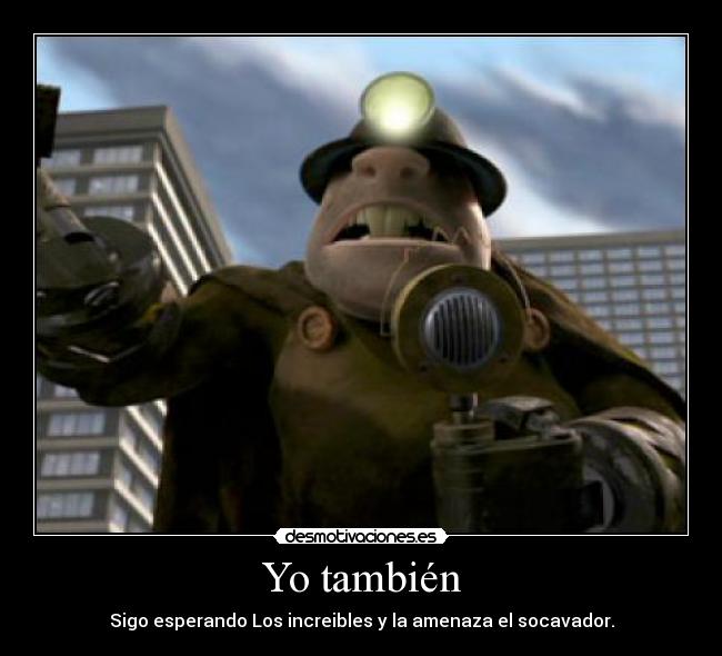 Yo también -