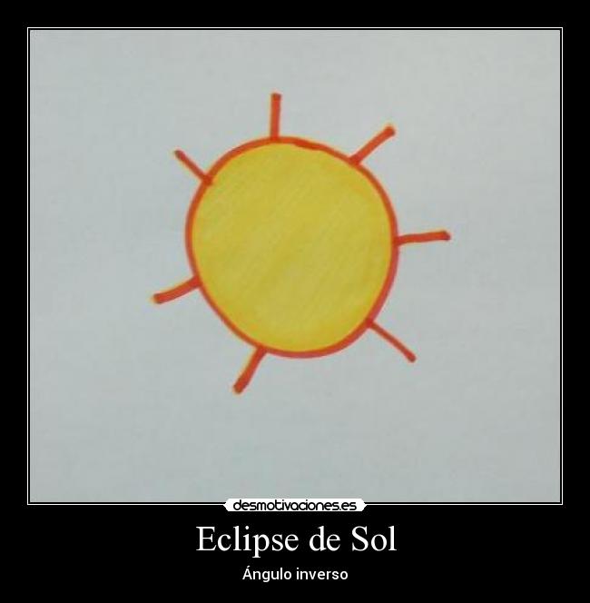 Eclipse de Sol - Ángulo inverso