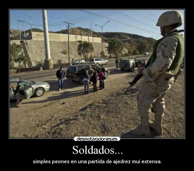 Soldados... -