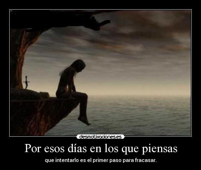 carteles triste desmotivaciones