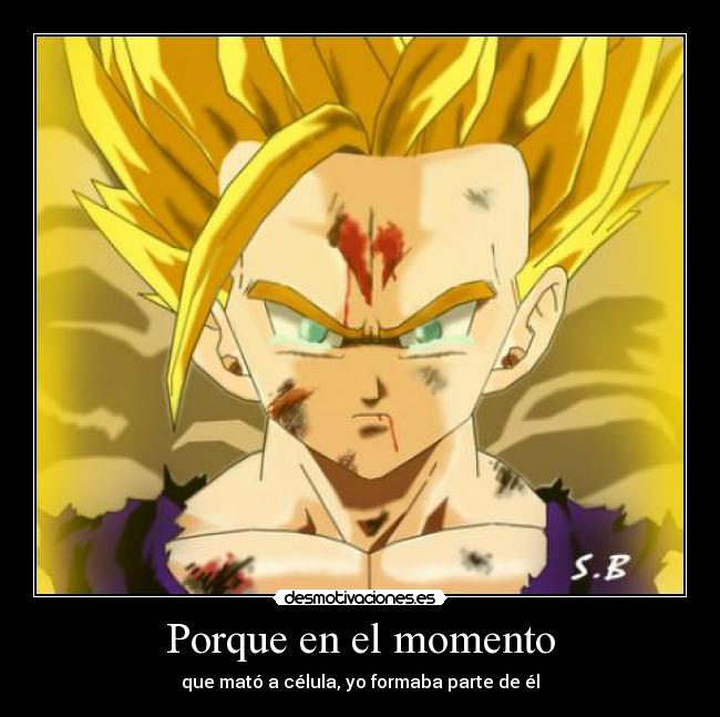 Porque en el momento -