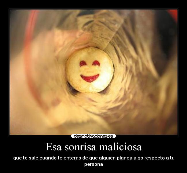 Esa sonrisa maliciosa - 