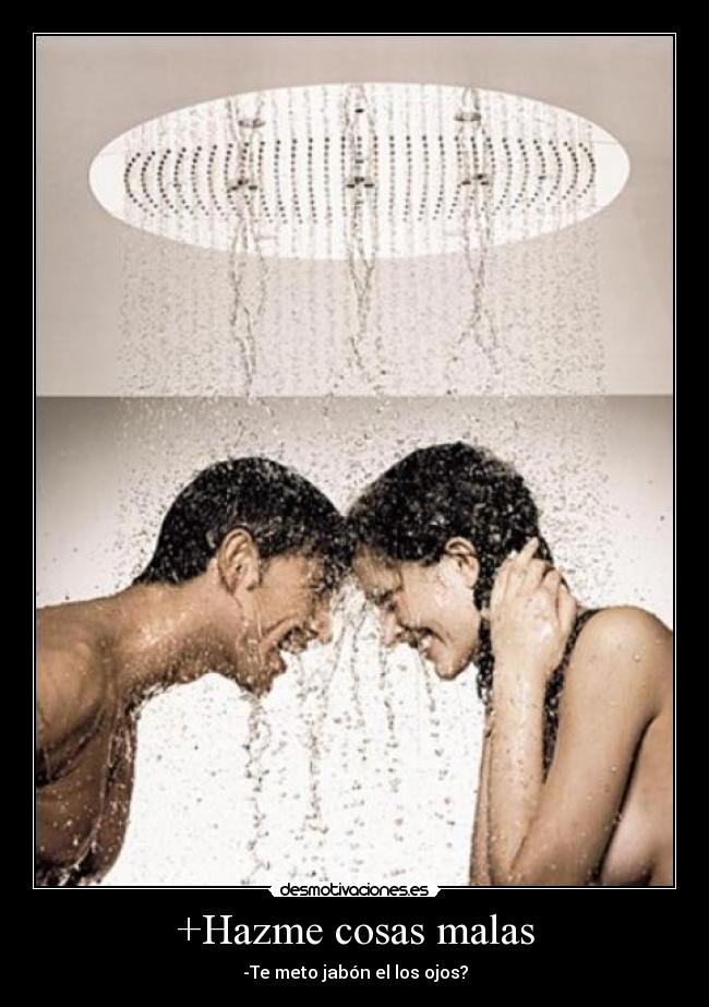 +Hazme cosas malas - 