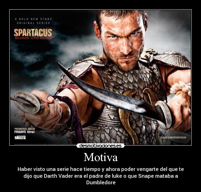 carteles spartacus desmotivaciones