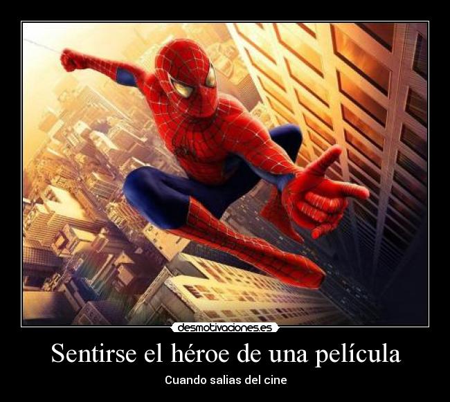 Sentirse el héroe de una película - 