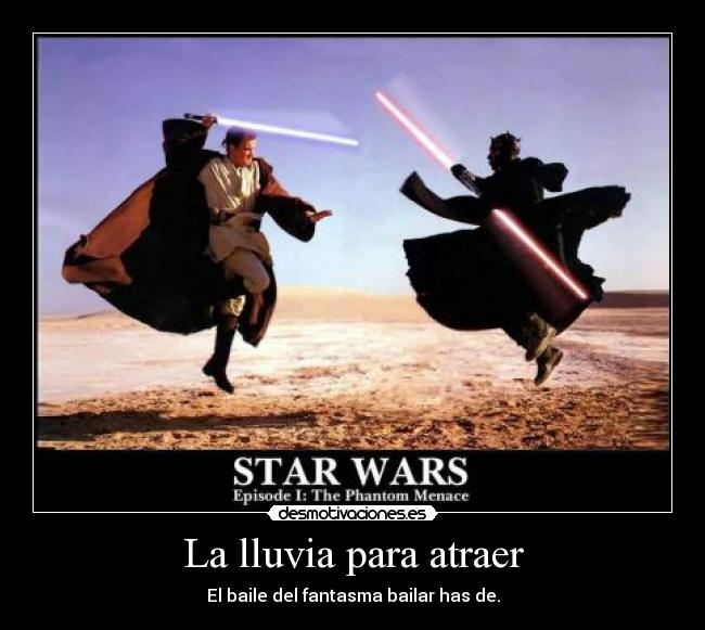 La lluvia para atraer - El baile del fantasma bailar has de.