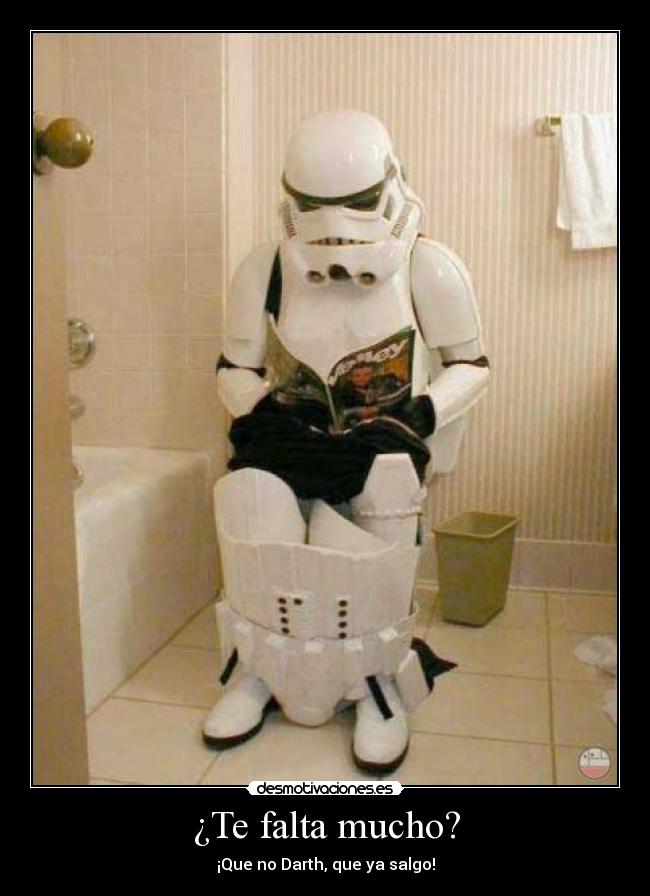 carteles soldado imperial bano darth mucho cagando desmotivaciones