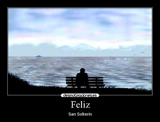 Feliz - San Solterín