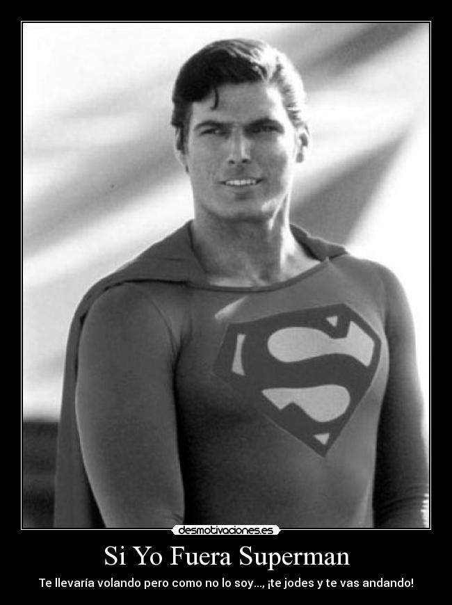 Si Yo Fuera Superman -