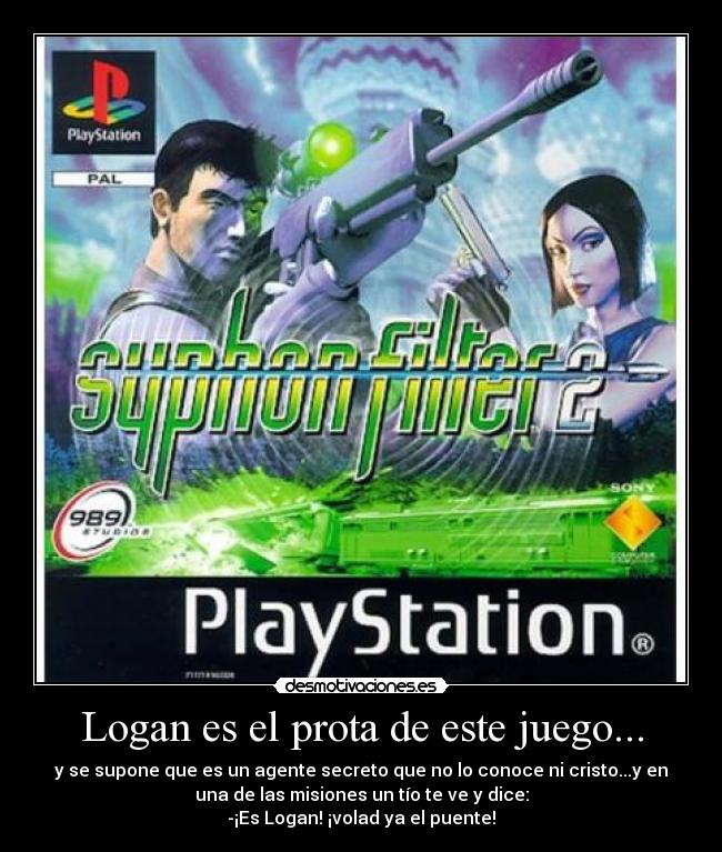 Logan es el prota de este juego... -