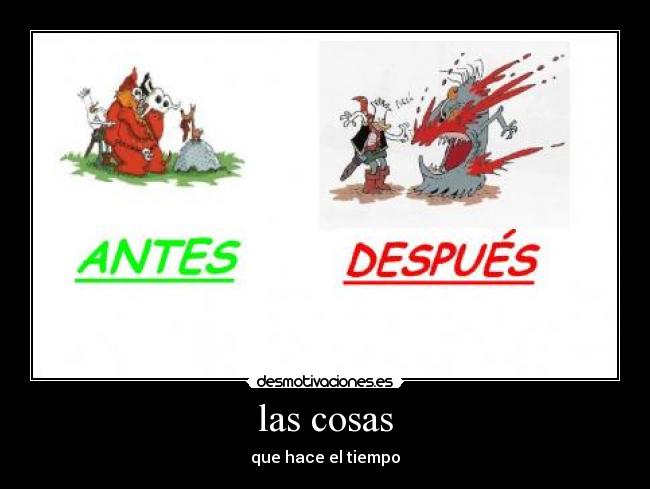 las cosas - que hace el tiempo