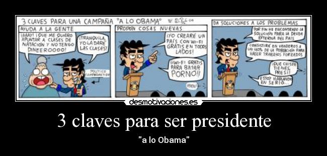 3 claves para ser presidente - a lo Obama