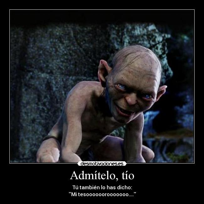 Admítelo, tío -
