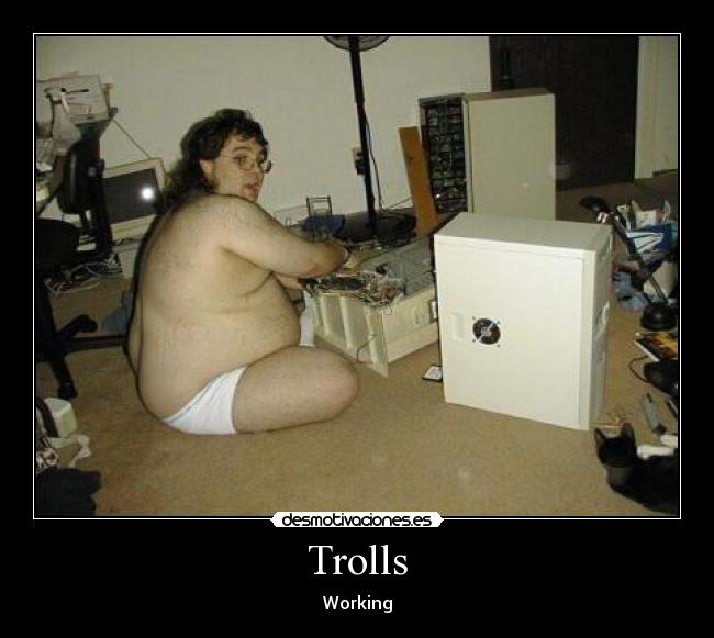 Trolls -