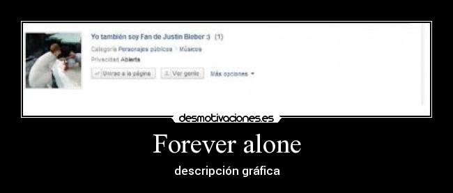 Forever alone -