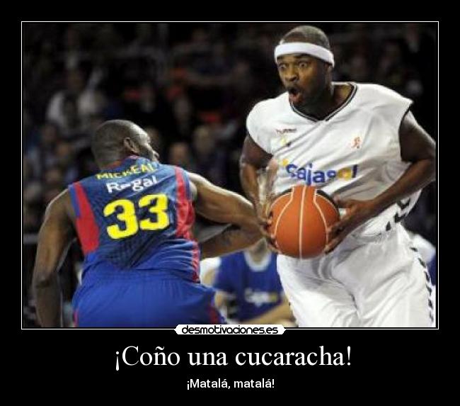 carteles cucaracha kirksay baloncesto desmotivaciones