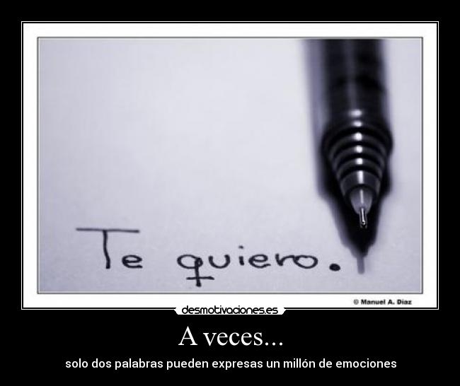 A veces... -