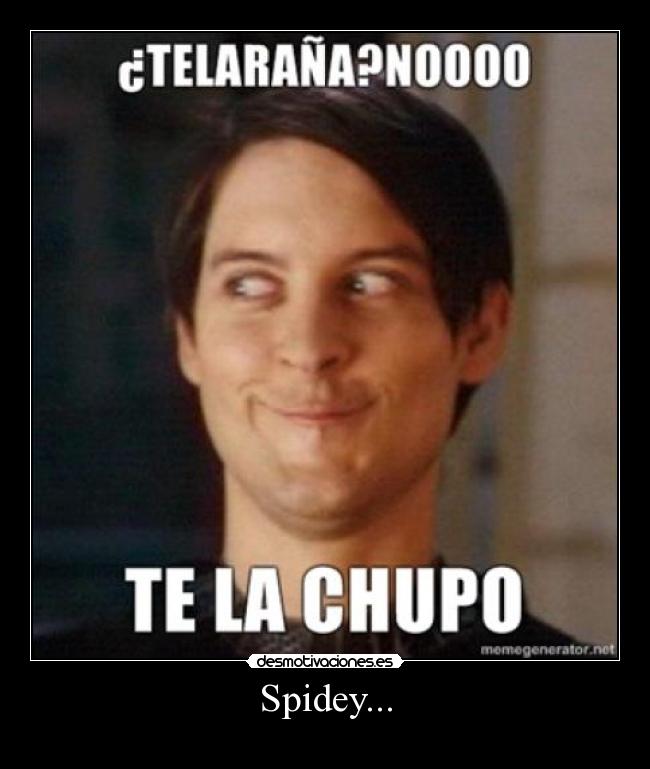 Spidey... - 