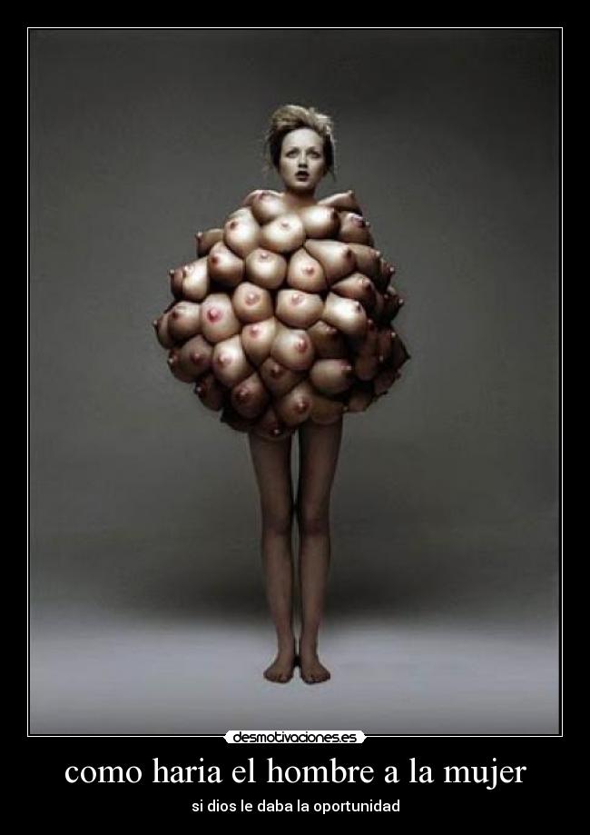 como haria el hombre a la mujer - 