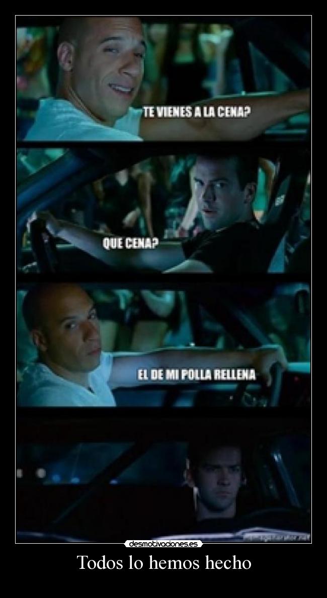 Todos lo hemos hecho -