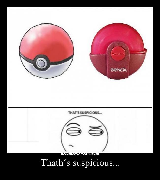 Thath´s suspicious... -