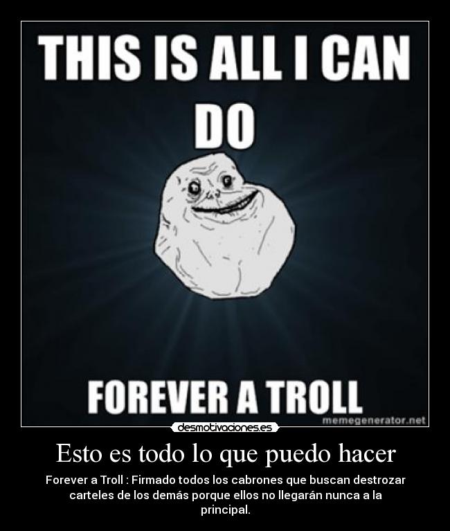 carteles troll forever desmotivaciones