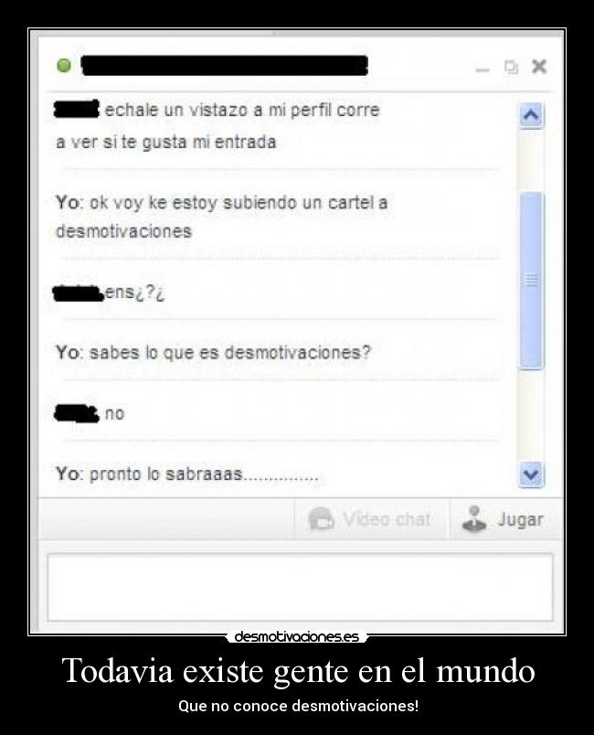 Todavia existe gente en el mundo -