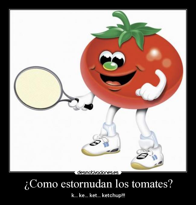 carteles como estornudan los tomates desmotivaciones