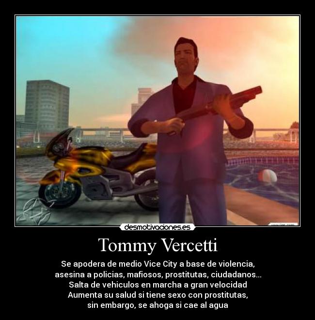 carteles tommy vercettise apodera medio vice city base violencia asesina policias mafiosos prost desmotivaciones