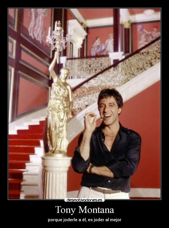Tony Montana -