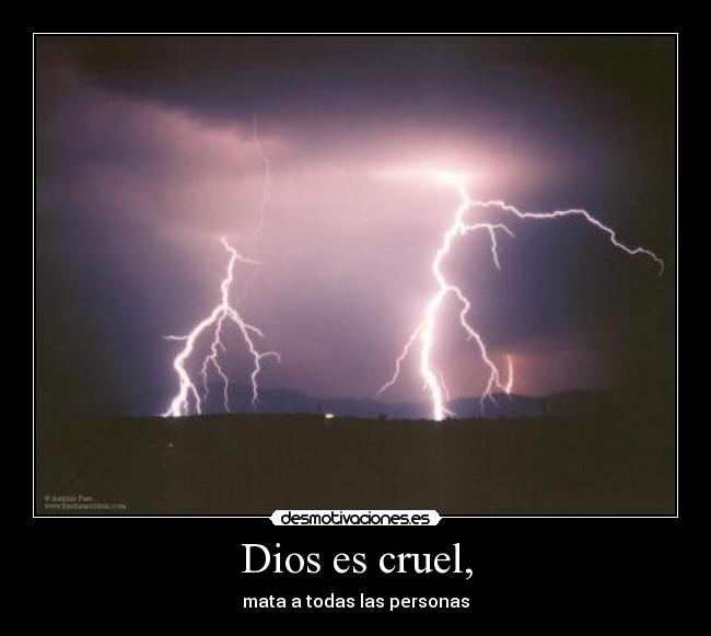 Dios es cruel, - 