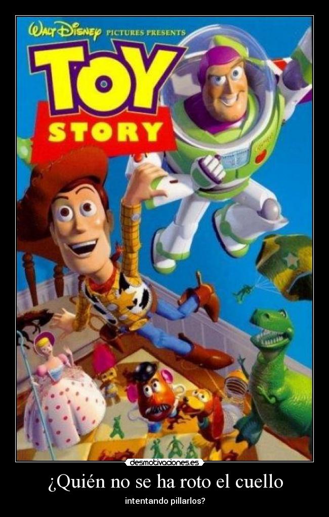 ¿Quién no se ha roto el cuello - intentando pillarlos?