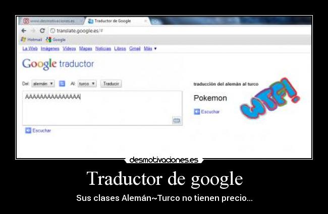 Traductor de google - Sus clases Alemán~Turco no tienen precio...