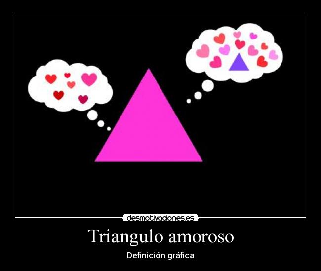 carteles triangulo amoroso desmotivaciones