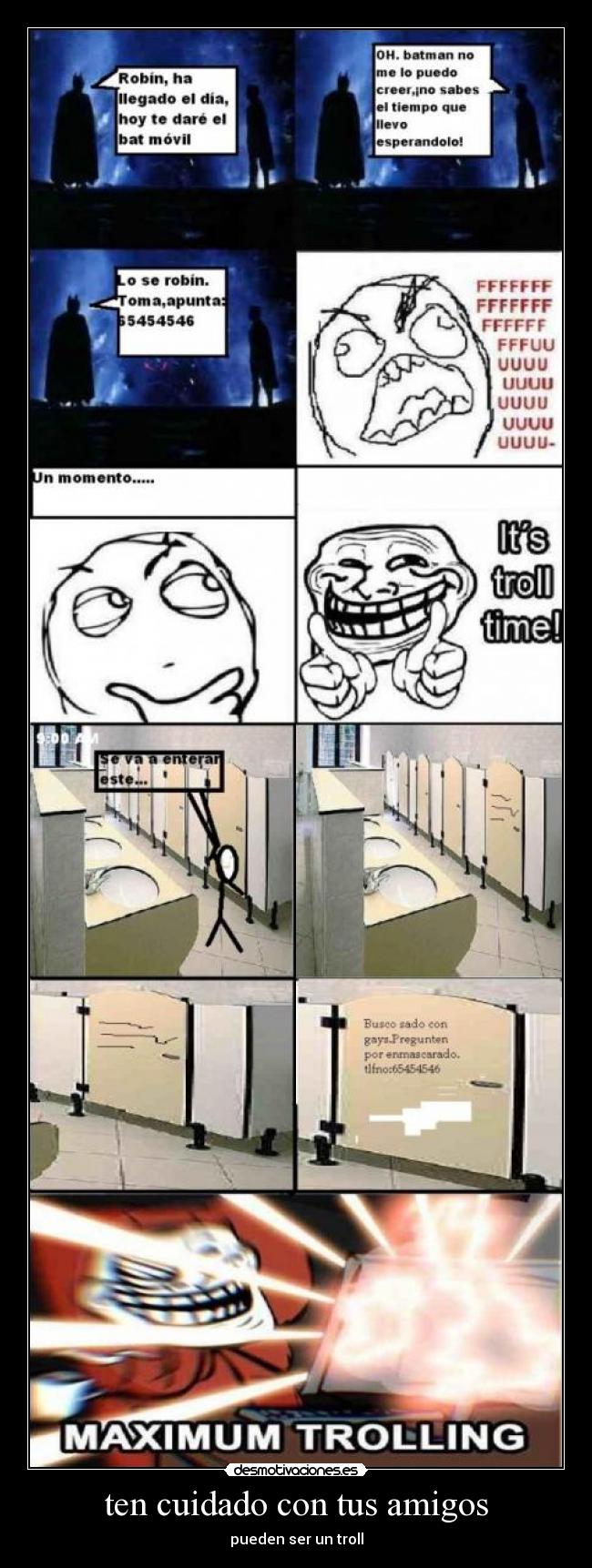 ten cuidado con tus amigos - pueden ser un troll