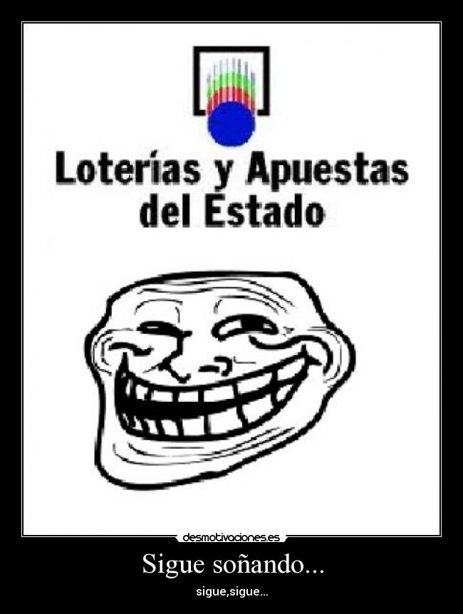 Sigue soñando... -