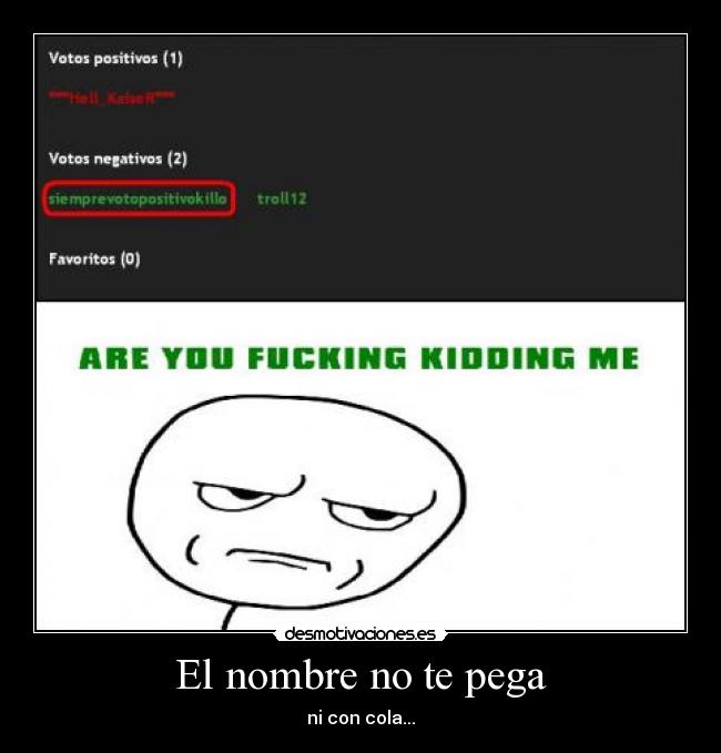 El nombre no te pega -