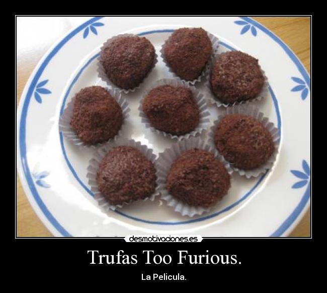 carteles desmotivaciones trufas desmotivaciones