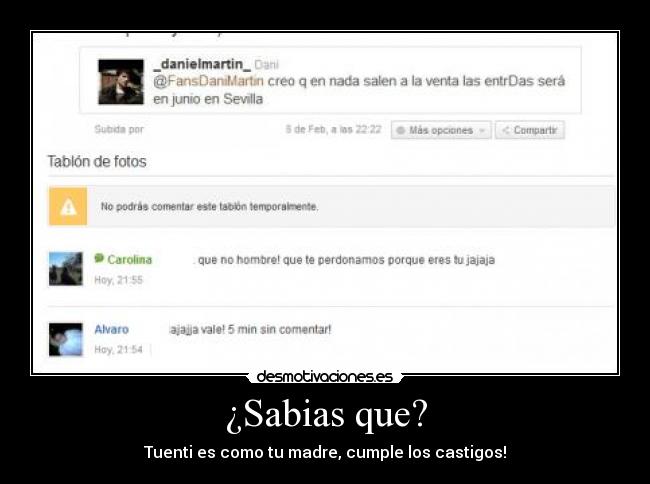 ¿Sabias que? - Tuenti es como tu madre, cumple los castigos!