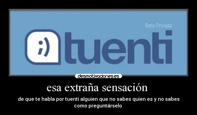 esa extraña sensación  - 