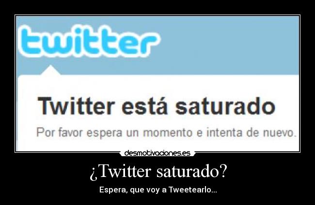 ¿Twitter saturado? - 