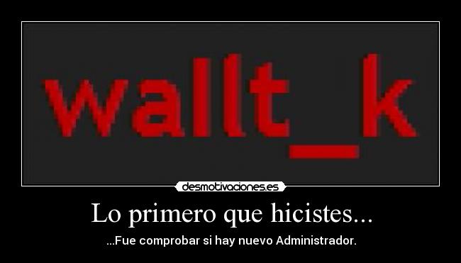 Lo primero que hicistes... - 