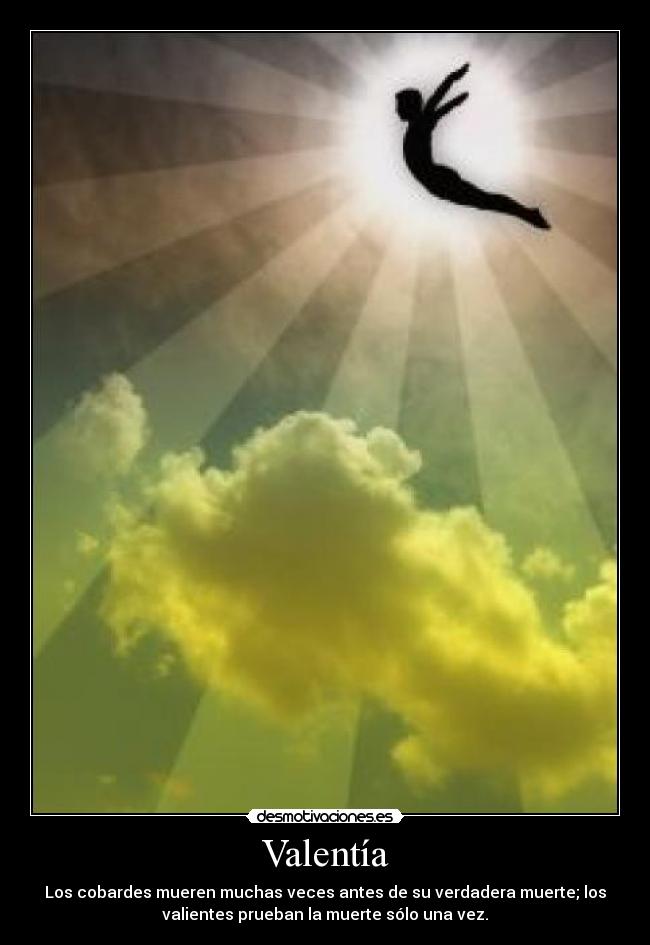 carteles valentia valor desmotivaciones