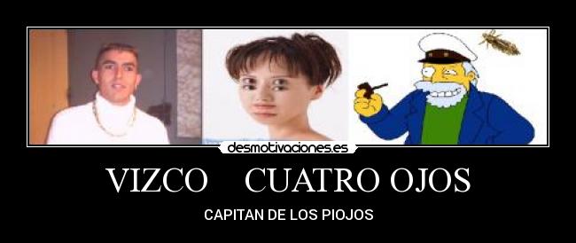 VIZCO CUATRO OJOS -