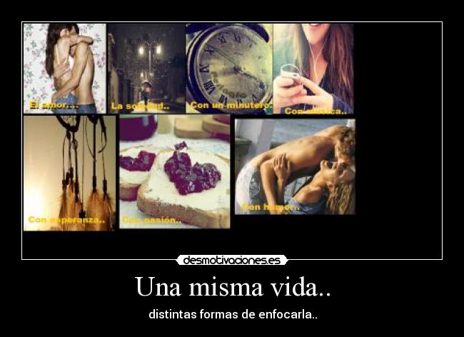 Una misma vida.. -
