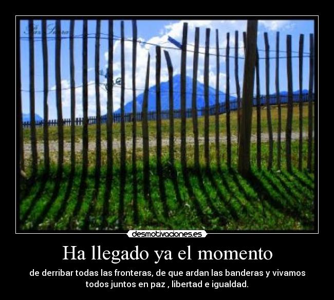 Ha llegado ya el momento -