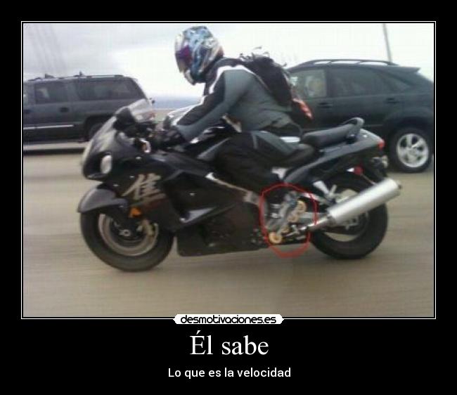 Él sabe - Lo que es la velocidad