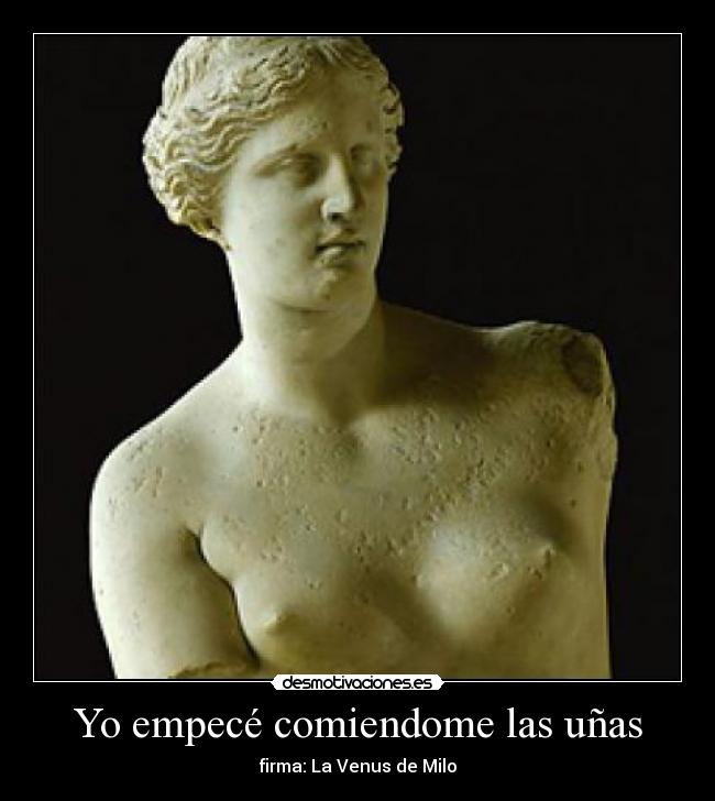 Yo empecé comiendome las uñas -
